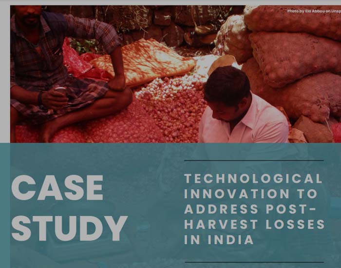 Case StudyTechnological Innovation to address post-harvest losses in India